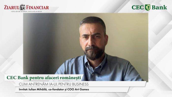 CEC Bank pentru afaceri rom&acirc;neşti. Iulian Mihăilă, Art Games: Trebuie să &icirc;nvăţăm să mergem &icirc;nainte de a alerga. Cel mai important pas &icirc;n orice proces de digitalizare este analiza proceselor