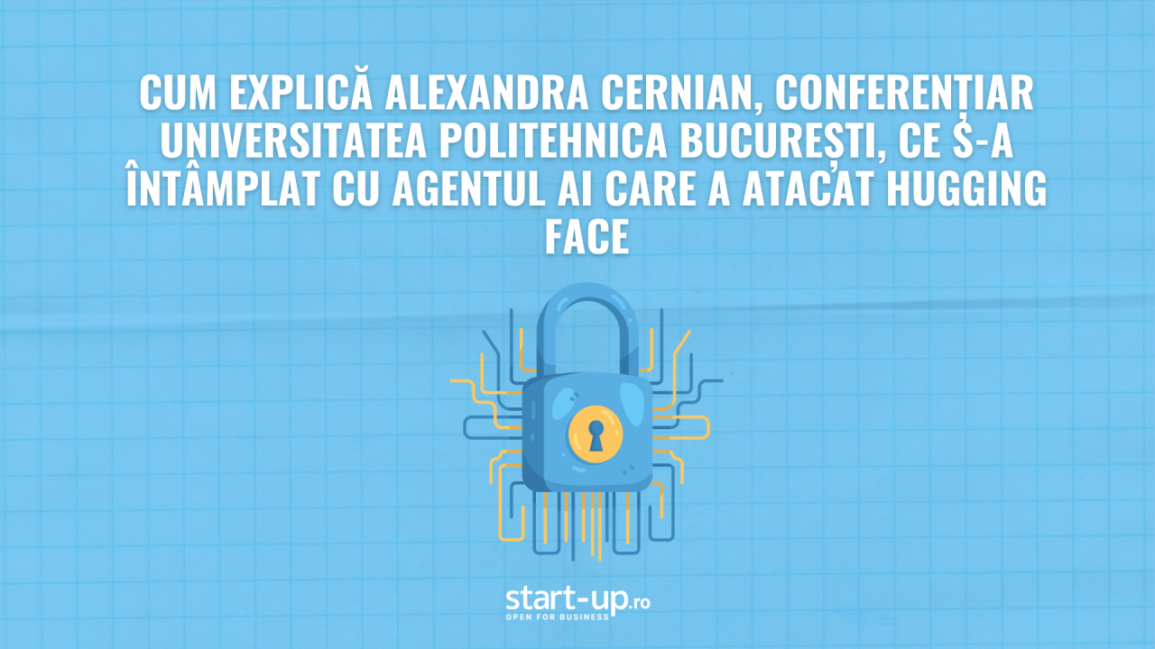 Cum explică Alexandra Cernian, conferențiar Universitatea Politehnica București, ce s-a &icirc;nt&acirc;mplat, de fapt, cu agentul AI care a atacat Hugging Face