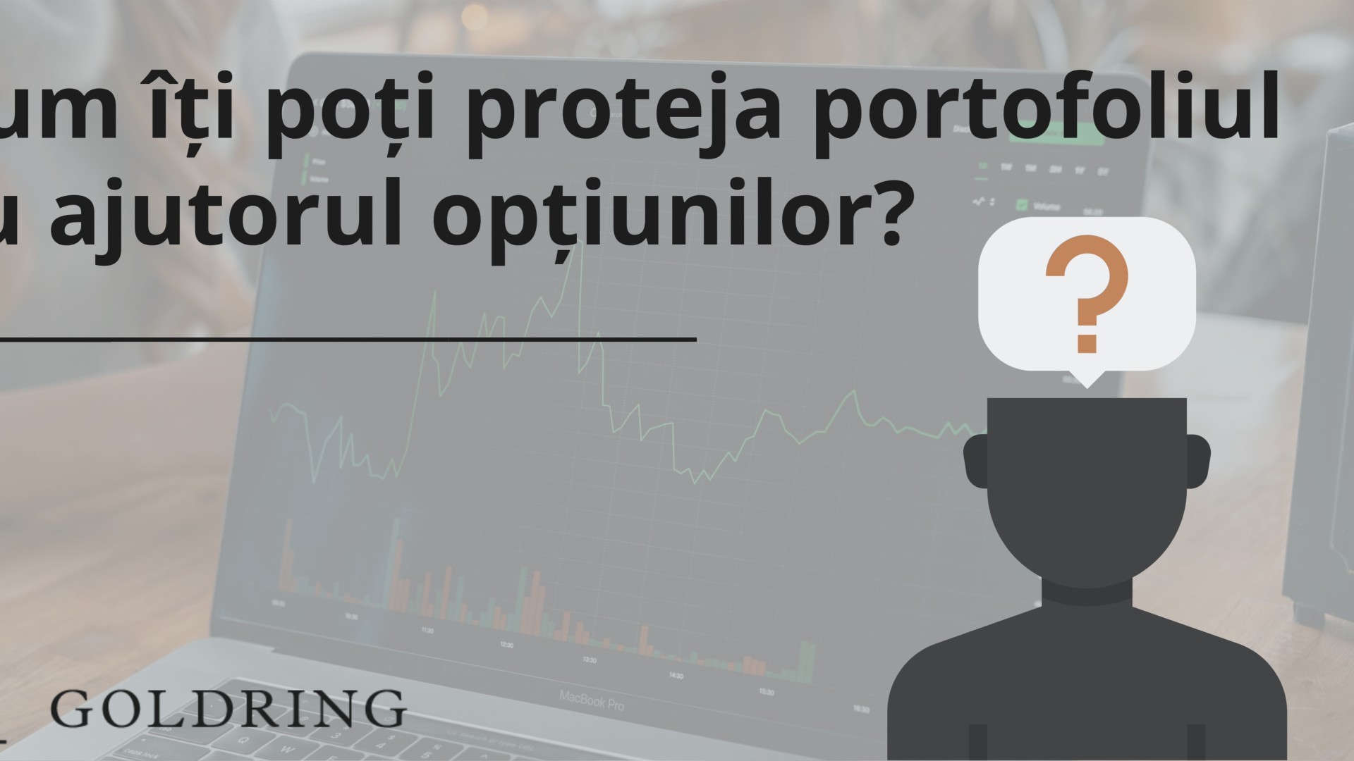 Cum îți poți proteja portofoliul cu ajutorul opțiunilor?