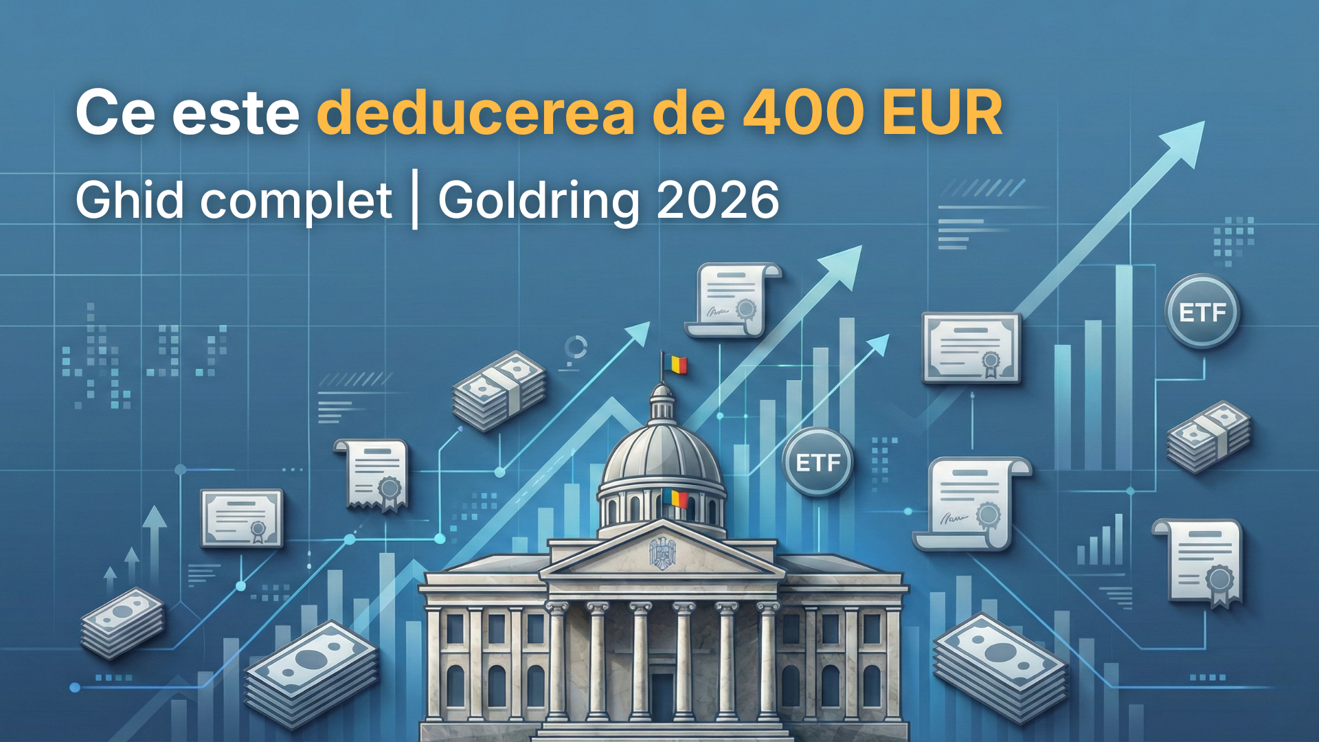 Ce este deducerea de 400 EUR — Ghid complet | Goldring 2026