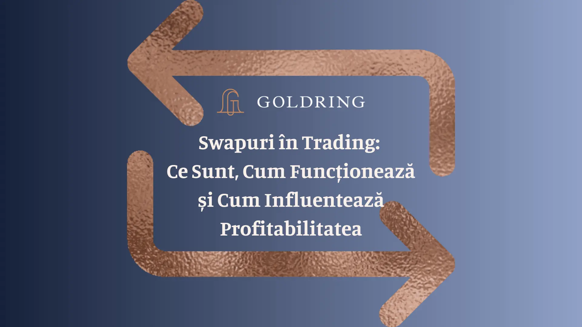 Swapuri în Trading: Ce Sunt, Cum Funcționează și Cum Influențează Profitabilitatea
