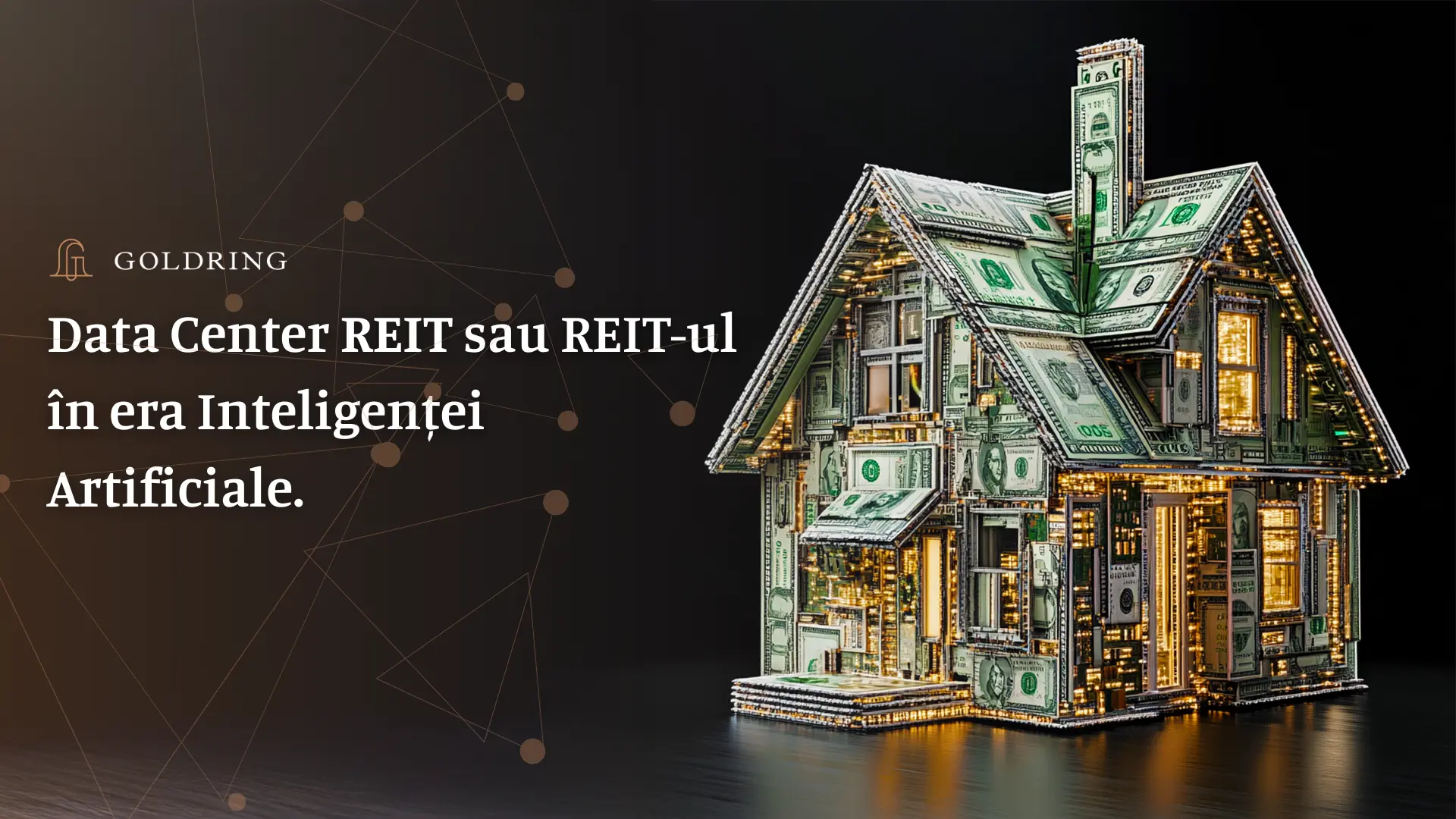Data Center REIT sau REIT-ul în era Inteligenței Artificiale.