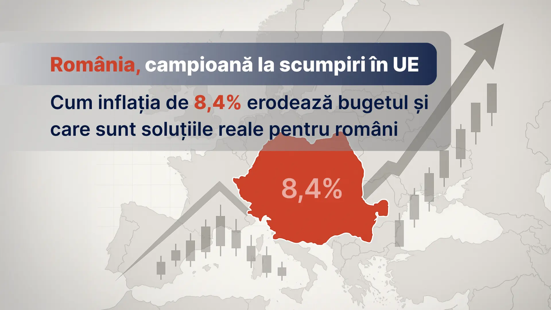 Rom&acirc;nia, campioană la scumpiri &icirc;n UE: Cum inflația de 8,4% erodează bugetul și care sunt soluțiile reale pentru rom&acirc;ni 